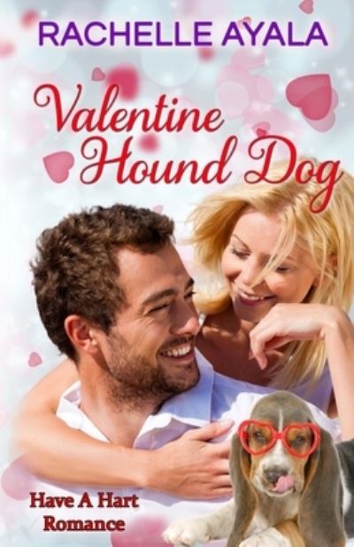 Cover for Rachelle Ayala · Valentine Hound Dog (Paperback Book) (2015)