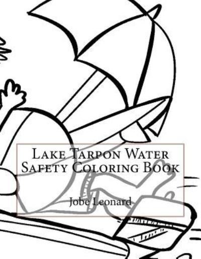 Cover for Jobe Leonard · Lake Tarpon Water Safety Coloring Book (Taschenbuch) (2016)