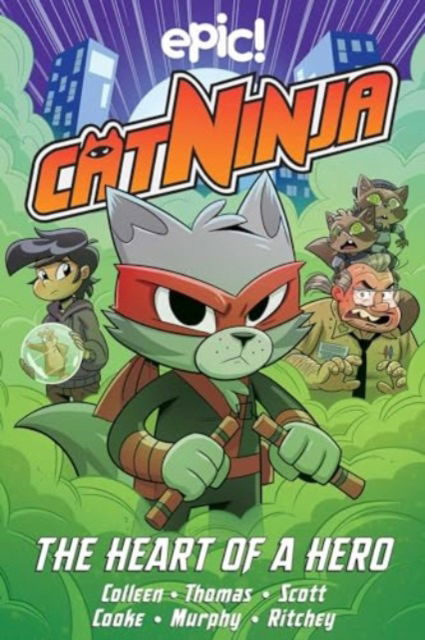 Marcie Colleen · Cat Ninja: Heart of a Hero - Cat Ninja (Paperback Book) (2024)