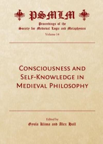 Cover for Gyula Klima · Consciousness and Self-Knowledge in Medieval Philosophy (Gebundenes Buch) (2018)