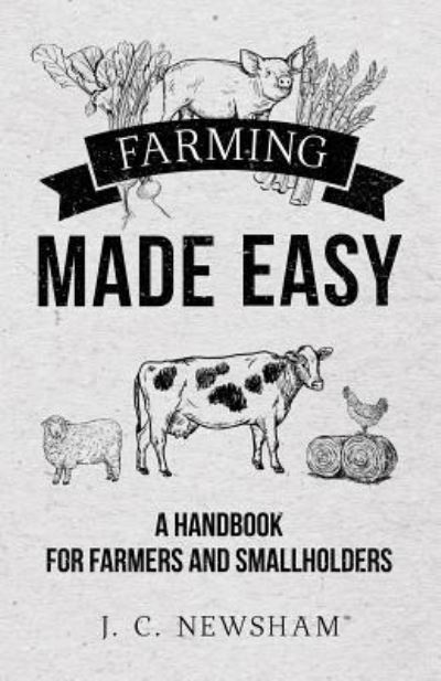 Cover for J C Newsham · Farming Made Easy (Paperback Book) (2019)