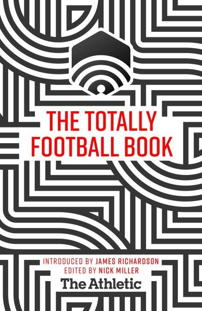 Cover for James Richardson · The Totally Football Book (Hardcover bog) (2022)