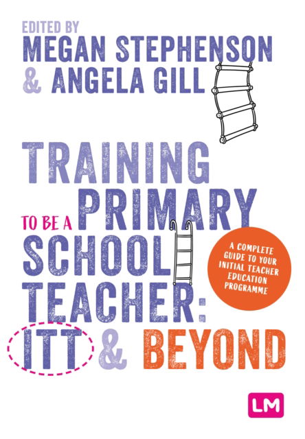 Cover for Training to be a Primary School Teacher: ITT and Beyond (Hardcover Book) (2024)