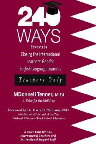 Cover for Mdonnell Tenner · 240 Ways Presents Closing the International Learners Gap for English Language Learners (Paperback Book) (2016)