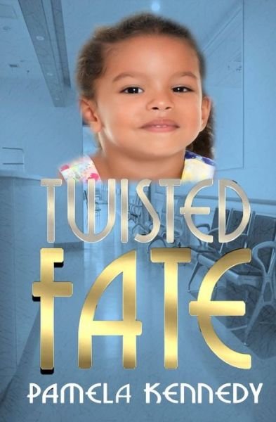 Cover for Pamela Kennedy · Twisted Fate (Paperback Book) (2016)