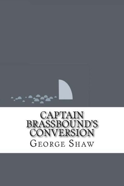 Cover for George Bernard Shaw · Captain Brassbound's Conversion (Paperback Bog) (2016)
