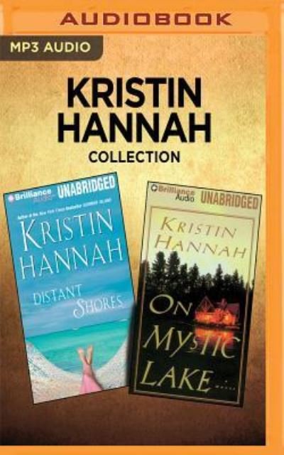Cover for Kristin Hannah · Kristin Hannah Collection - Distant Shores &amp; On Mystic Lake (MP3-CD) (2017)