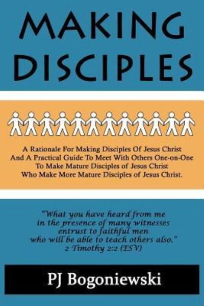 Cover for Pj Bogoniewski · Making Disciples (Pocketbok) (2016)