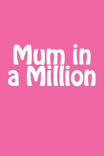 Cover for Maisy Millard · Mum in a Million (Paperback Book) (2016)