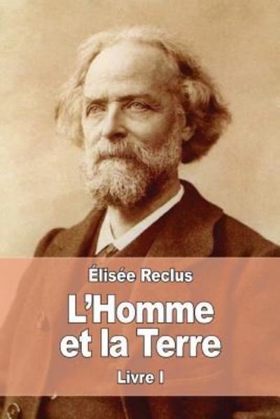 Cover for Elisee Reclus · L'Homme et la Terre (Paperback Book) (2016)