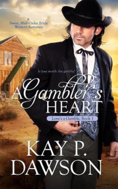 Cover for Kay P Dawson · A Gambler's Heart (Paperback Book) (2016)