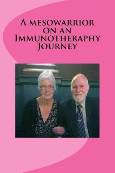 Cover for R Nye Mr · A mesowarrior on an Immunotheraphy Journey : On an Immunotheraphy Journey (Paperback Book) (2017)