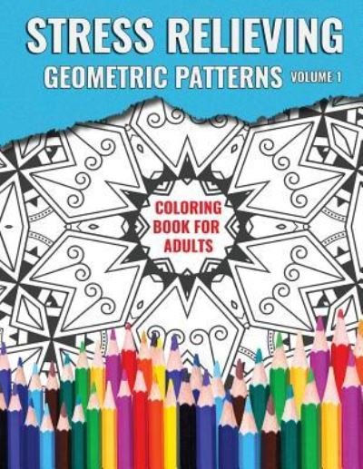 Cover for Auspix Designs · Stress Relieving Geometric Patterns (Pocketbok) (2017)