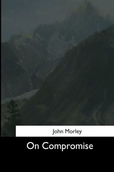 Cover for John Morley · On Compromise (Paperback Book) (2017)
