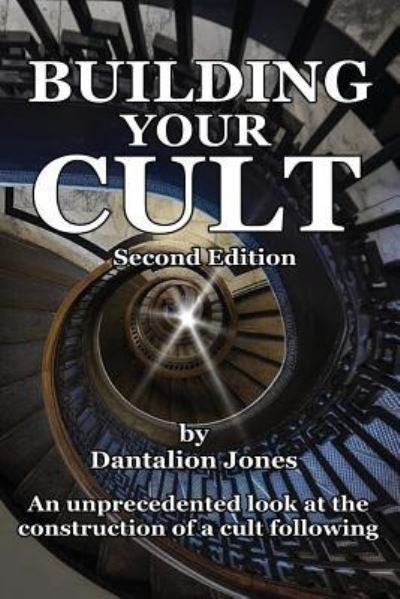 Cover for Dantalion Jones · Building Your Cult - Second Edition (Paperback Book) (2017)