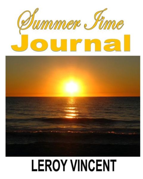 Cover for Leroy Vincent · Summer Time Journal (Taschenbuch) (2017)