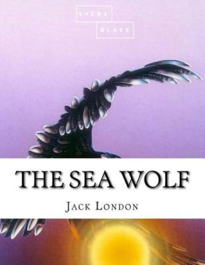 Cover for Sheba Blake · The Sea Wolf (Paperback Book) (2017)