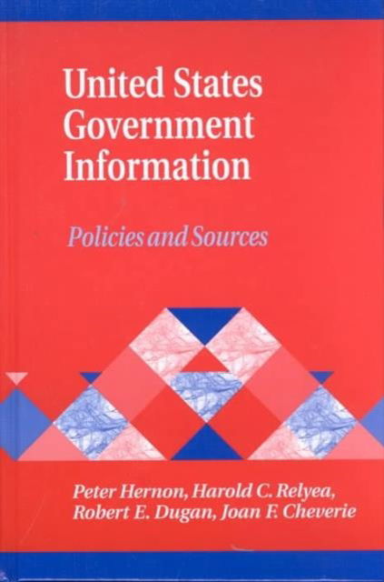 Cover for Peter Hernon · United States Government Information: Policies and Sources (Book) (2002)