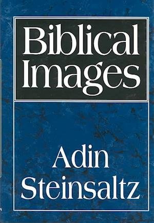 Cover for Adin Steinsaltz · Biblical Images (Hardcover bog) (1994)