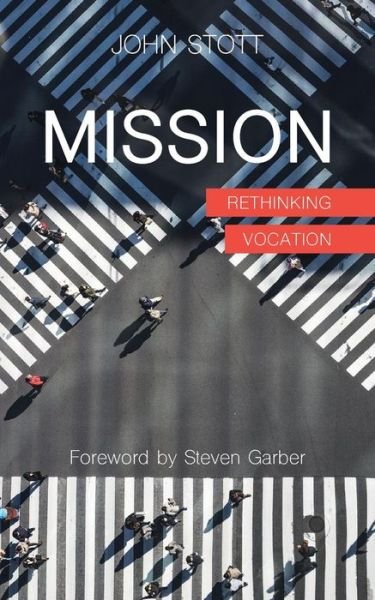 Cover for John Stott · Mission: Rethinking Vocation (Paperback Book) (2019)