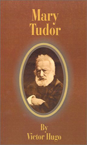 Victor Hugo · Mary Tudor (Taschenbuch) (2001)