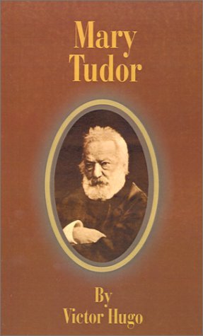 Victor Hugo · Mary Tudor (Paperback Book) (2001)