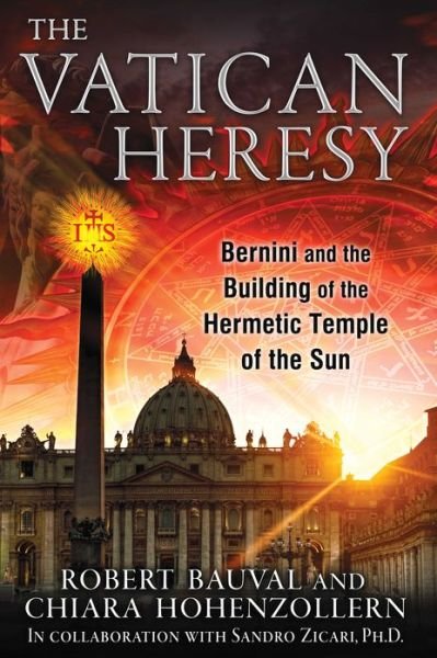 Cover for Robert Bauval · The Vatican Heresy: Bernini and the Building of the Hermetic Temple of the Sun (Pocketbok) (2014)