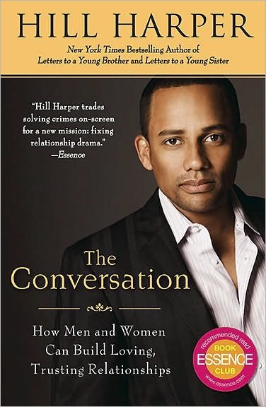 Cover for Hill Harper · The Conversation: How Men and Women Can Build Loving, Trusting Relationships (Taschenbuch) (2010)