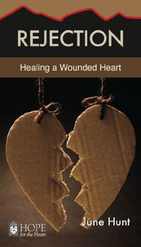 Cover for June Hunt · Rejection - Hope for the Heart (Paperback Book) (2013)