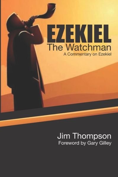 Ezekiel - Jim Thompson - Böcker - Grace Acres Press - 9781602650787 - 17 april 2021