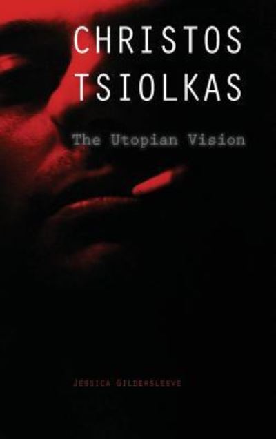 Cover for Jessica Gildersleeve · Christos Tsiolkas (Hardcover Book) (2017)