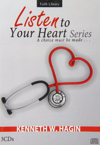 Listen to Your Heart Series - Kenneth E. Hagin - Audio Book - Faith Library Publications - 9781606160787 - August 18, 1998