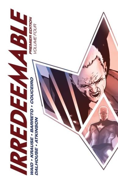 Cover for Mark Waid · Irredeemable Premier Vol. 4 - Irredeemable (Hardcover Book) (2017)
