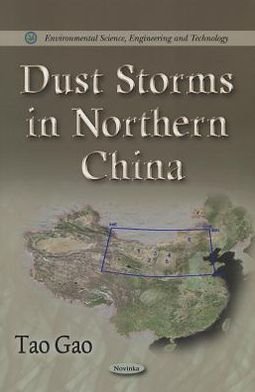Cover for Tao Gao · Dust Storms in Northern China (Hardcover Book) (2011)