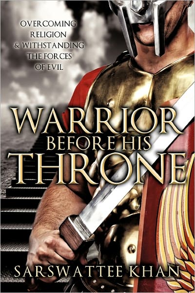 Cover for Sarswattee Khan · Warrior Before His Throne (Paperback Book) (2010)