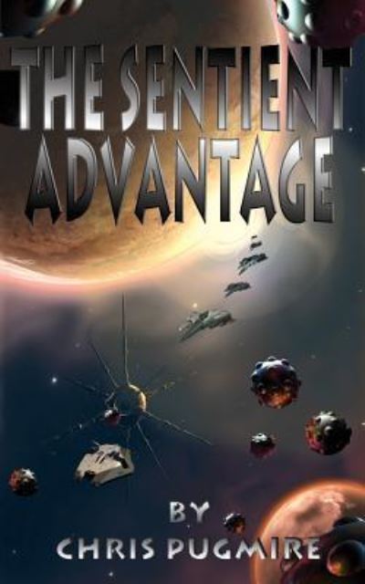 Cover for Chris Pugmire · The Sentient Advantage (Paperback Book) (2016)