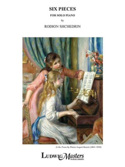 Six Pieces - Rodion Shchedrin - Books - Alfred Publishing Company, Incorporated - 9781628768787 - September 1, 2020