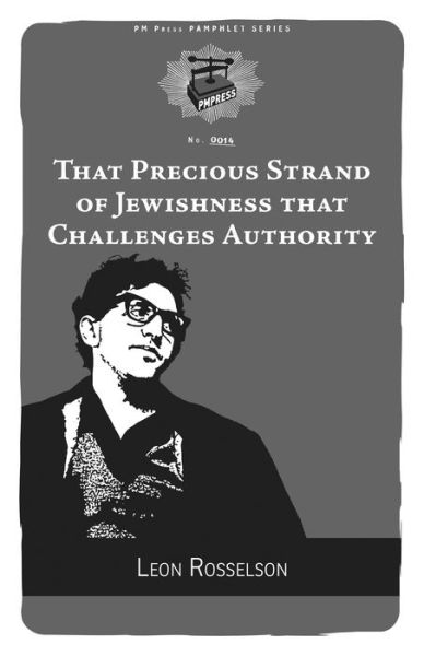 Cover for Leon Rosselson · That Precious Strand Of Jewishness That Challenges Authority (Paperback Book) (2017)