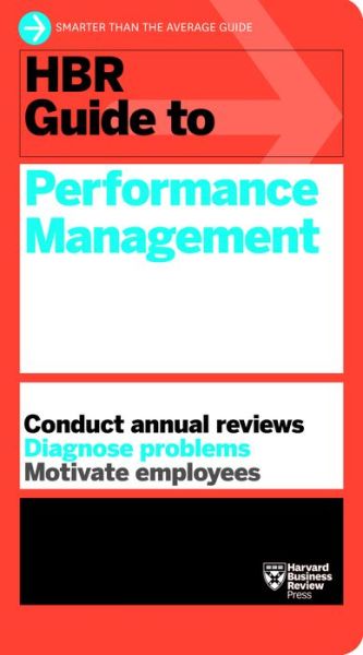 HBR Guide to Performance Management (HBR Guide Series) - HBR Guide - Harvard Business Review - Books - Harvard Business Review Press - 9781633692787 - July 11, 2017