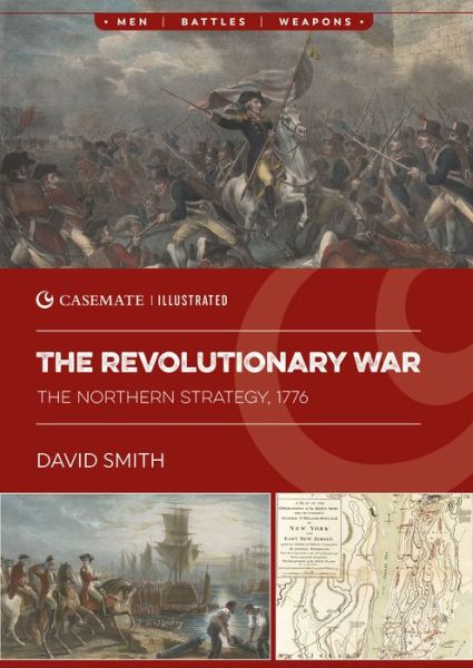 Cover for David Smith · The Revolutionary War: The Northern Strategy, 1776 (Pocketbok) (2024)