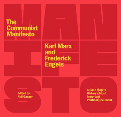 Cover for Frederick Engels · The Communist Manifesto: A Road Map to History's Most Important Political Document (Pocketbok) [Second edition] (2024)