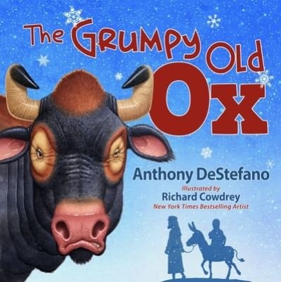 Cover for Anthony DeStefano · The Grumpy Old Ox (Hardcover Book) (2020)