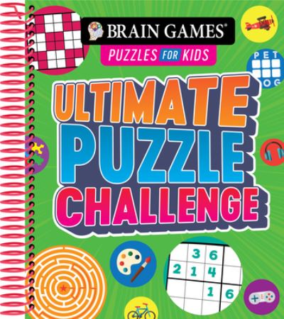 Cover for Publications International Ltd · Brain Games Puzzles for Kids - Ultimate Puzzle Challenge (Spiral Book) (2021)