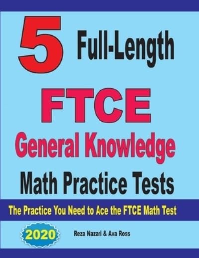 Cover for Ava Ross · 5 Full-Length FTCE General Knowledge Math Practice Tests (Paperback Bog) (2020)