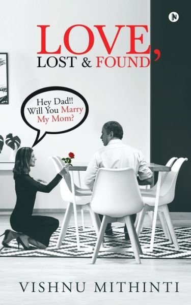 Love, Lost & Found - Vishnu Mithinti - Books - Notion Press - 9781648287787 - May 28, 2020