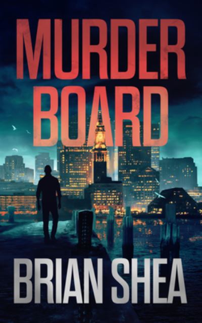 Cover for Brian Shea · Murder Board (Book) (2019)