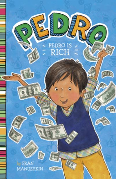 Cover for Fran Manushkin · Pedro Is Rich (Hardcover Book) (2021)