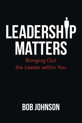 Cover for Bob Johnson · Leadership Matters (Paperback Book) (2021)