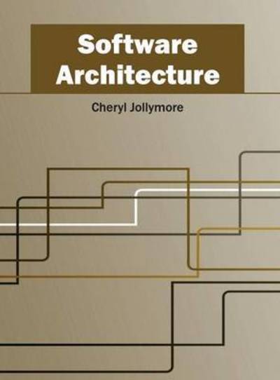 Cover for Cheryl Jollymore · Software Architecture (Hardcover Book) (2016)