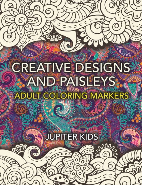 Cover for Jupiter Kids · Creative Designs and Paisleys (Paperback Book) (2016)